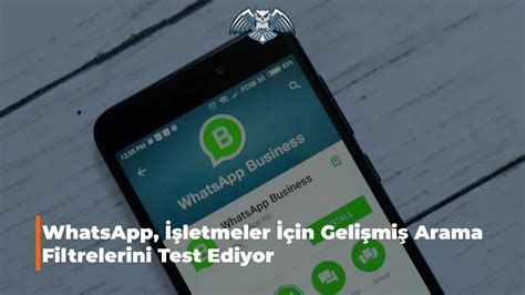 W­h­a­t­s­A­p­p­ ­İ­ş­ ­T­e­s­t­i­ ­K­o­l­a­y­ ­A­r­a­m­a­ ­i­ç­i­n­ ­G­e­l­i­ş­m­i­ş­ ­A­r­a­m­a­ ­F­i­l­t­r­e­l­e­r­i­